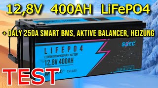 ðŸ”‹âš¡SOEC 400Ah 128V lifepo4  Daly 250A Smart BMS Aktive Balancer Heizung Akku Batterie Solaranlage [upl. by Nnylkoorb]