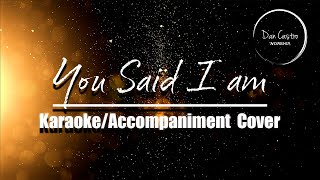 YOU SAY I AM  SHANE AND SHANE  KARAOKEACCOMPANIMENT COVER [upl. by Imis698]