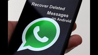 WhatsApp RecoveryHow to Recover Deleted WhatsApp messages on Any Android Devices [upl. by Fredric]