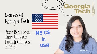 MS CS Course Peer Reviews Classes to boost GPA  Balance of Classes  Georgia Tech [upl. by Anneiv]