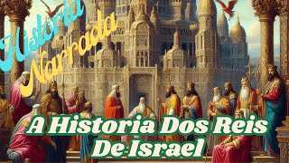 A História dos Reis de Israel [upl. by Eimilb]