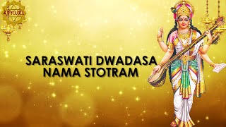 Saraswati Dwaadasa Nama Stotram [upl. by Proulx]