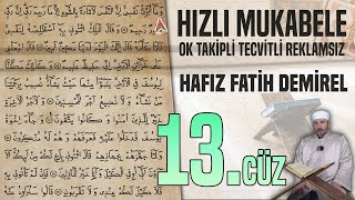 13 Cüz Reklamsız Ok Takipli Hızlı Ve Anlaşılır Mukabele 📖 Hafız Fatih Demirel [upl. by Hanschen66]