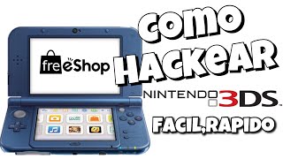 2018 CÓMO HACKEAR 3DS MUY FACIL Y BIEN EXPLICADO VER 9 11 3 PIRATIAR 3DS [upl. by Brita]