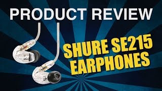 Shure SE215 Review  In Ear Monitors [upl. by Nydnarb261]