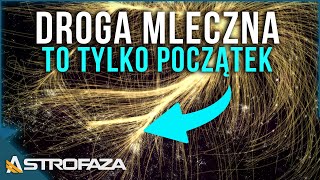 Droga Mleczna w gigantycznej sieci galaktyk  AstroFaza [upl. by Dygert]