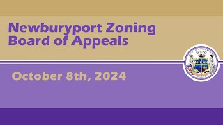 Newburyport Zoning Board of Appeals  October 8th 2024 [upl. by Haon]