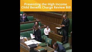 Presenting the High Income Child Benefit Charge Review Bill [upl. by Yssej]