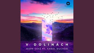 V dolinách feat Karol Duchoň [upl. by Klara]