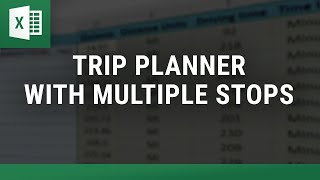 Trip Planner with Multiple Stops in Excel [upl. by Nitsu]