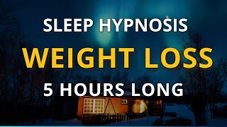 5 hr Sleep Hypnosis for Weight Loss Quick to Deep Sleep [upl. by Onidranreb101]