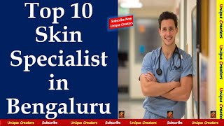 Top 10 Best Skin specialist Dermatologist of Bengaluru  Unique Creators [upl. by Akinnej]