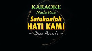 Karaoke Nostalgia Nada Pria II SATUKANLAH HATI KAMI  Dian Piesesha [upl. by Hsirt]