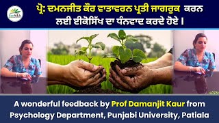 A wonderful feedback by Prof Damanjit Kaur from Psychology Department Punjabi University Patiala [upl. by Joni]