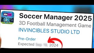 Soccer Manager 2025 OFFICIAL RELEASE DATE Full Game [upl. by Holmann]