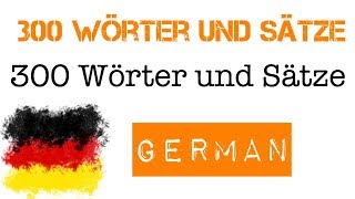 300 Wörter und Sätze auf Deutsch für Anfänger und Beginner  A1 A2 [upl. by Shyamal]