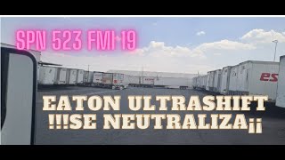 SPN 523 FMI 19  La transmision se neutraliza EATON ULTRASHIFT [upl. by Pelagias]