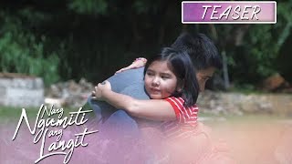 Nang Ngumiti Ang Langit July 3 2019 Teaser [upl. by Elletsirhc]