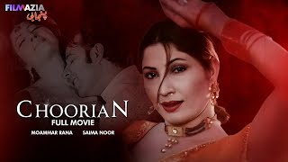 CHOORIAN چوڑیاں  Full Movie  Moammar Rana I Saima Noor I Nargis I Shafqat Cheema  Punjabi Film [upl. by Gui615]