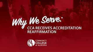 Why We Serve CCA Receives Reaffirmation of Reaccreditation [upl. by Yehtomit717]