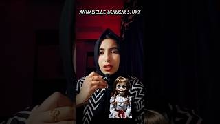 quotIs Annabelle More Than Just A Dollquot ghostscaryhorrorstories [upl. by Yramanna572]