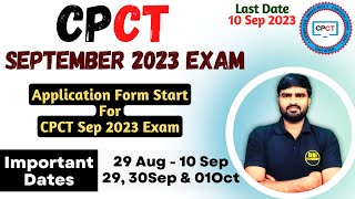 CPCT Sep 2023 application form start  CPCT September 2023  CPCT Exam Date [upl. by Kolivas86]