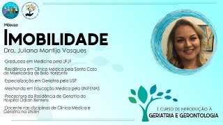 Imobilidades  I Curso de Introdução à Geriatria e Gerontologia [upl. by Syramad190]