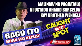 Pagkatalo ni Ahmad Barcelon kay Bro Wendell Talibong  CAUGHT ON THE SPOT [upl. by Yeblehs713]