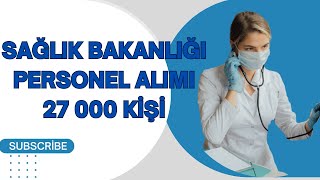 SAĞLIK BAKANLIĞI PERSONEL ALIMI 2024 [upl. by Slack]