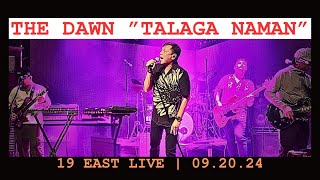 TALAGA NAMAN THE DAWN LIVE  19 EAST 092024 [upl. by Nosnorb957]