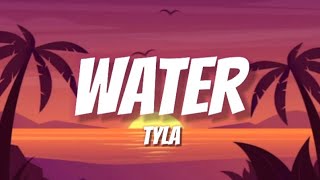 Tyla  Water Lyrics [upl. by Asoramla]