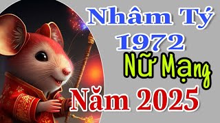 xem Nhâm Tý 1972 Nữ Mạng Năm 2025 Gặp Hạn Huỳnh Tuyền Nên Giữ Mình Giữ Miệng [upl. by Freudberg]