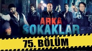 ARKA SOKAKLAR 75 BÖLÜM [upl. by Tsirc]