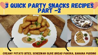 3 Quick Party Snacks Recipes Part 2 For You  How To Make Extra Easy Evening Snacks New Video [upl. by Agripina876]