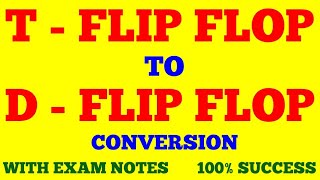 T FLIP FLOP TO D FLIP FLOP CONVERSION  T TO D FLIP FLOP  DIGITAL ELECTRONICS  WITH EXAM NOTES [upl. by Sekoorb]