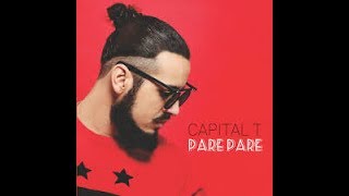 Capital T Pare Pare REMIX [upl. by Merkley]