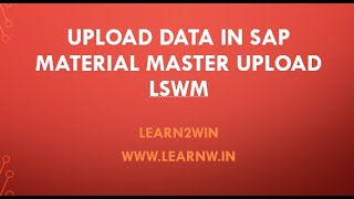 SAP Material Master Upload  LSMW  Data upload  data conversion in sap sap learn2win learntowin [upl. by Seek571]