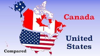 Canada and The United States Compared [upl. by Marven]