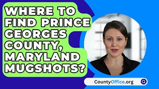 Where To Find Prince Georges County Maryland Mugshots  CountyOfficeorg [upl. by Ennayelsel254]