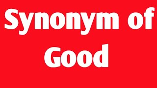 synonym of good । synonym and antonym word in english । english grammar । similar word [upl. by Daisie]