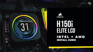 HOW TO Install Corsair H150i Elite LCD on AMD and Intel [upl. by Yoshi]