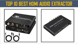 Best HDMI Audio Extractor in 2024  Top 10 Best HDMI Audio Extractor [upl. by Eiramit]