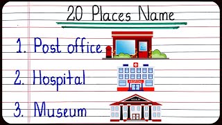 20 places name  20 places name in English  write 20 place names  Name any 20 public places [upl. by Wehrle374]