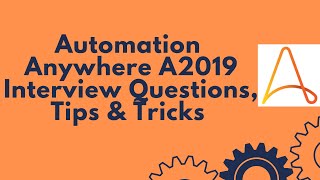 Automation Anywhere Interview Questions and Answers  For experienced and beginners  A2019 36 [upl. by Gney]