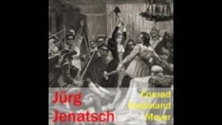 JÃ¼rg Jenatsch 12  Conrad Ferdinand Meyer  HÃ¶rbuch [upl. by Min751]