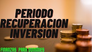 PERIODO DE RECUPERACION DE LA INVERSION  calculo [upl. by Rici]