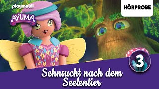 Playmobil Adventures of Ayuma  Folge 3 Sehnsucht nach dem Seelentier  Hörprobe zum Hörspiel [upl. by Areta541]