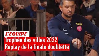 Pétanque  Le replay de la finale doublette ToulouseBron Trophée des villes 2022 [upl. by Annot]