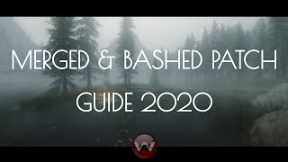 Merged amp Bashed Patch Guide 2020  Skyrim Special Edition [upl. by Demmer]