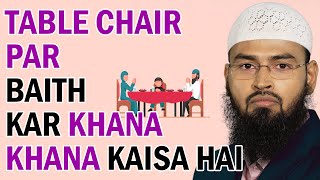 Table Chair Par Baith Kar Khana Kya Jayez Hai By AdvFaizSyedOfficial [upl. by Richter]